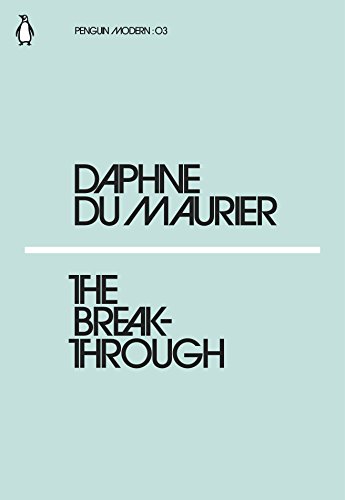 The Breakthrough: Daphne Du Maurier (Penguin Modern)